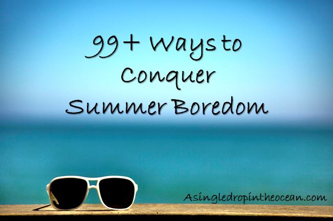 conquer summer boredom